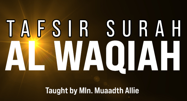 Tafsir of Surah Al-Waqiah – The Event