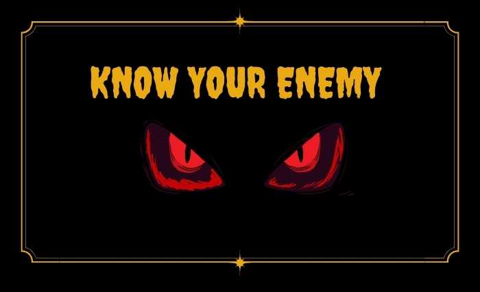 Know your Enemy: THE DEVIL